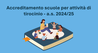 Aggiornamento elenco regionale delle istituzioni scolastiche accreditate per le attività di tirocinio